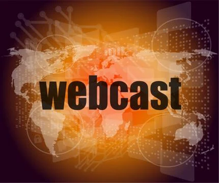 Webcast words on digital touch screen interface - business concept Illustrazione stock