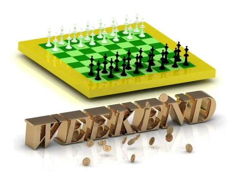 WEEKEND- bright gold letters money and yellow chess on white background Stock Illustration