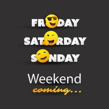 Weekend's Coming Typescript With Winking and Smiling Emoticons Stock Illustration