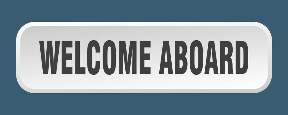 Welcome aboard button. welcome aboard square 3d push button 스톡 일러스트
