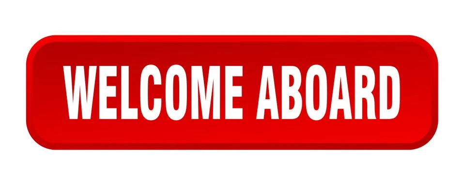 Welcome aboard button. welcome aboard square 3d push button Stock Illustration