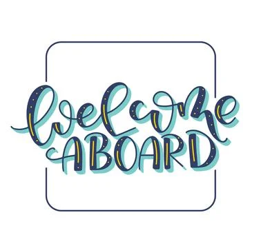 Welcome aboard - colored lettering isolated on white background Stock Illustration