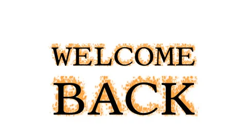 Welcome Back fire text effect white isolated background Stock Footage 137992694