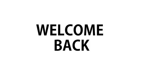 Welcome back Stock Footage 329607963