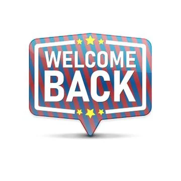 Welcome back in speech bubble isolated icon Stock Illustration