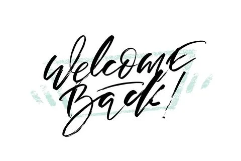 Welcome back typography with textured background. Vector modern lettering. Stock Illustration