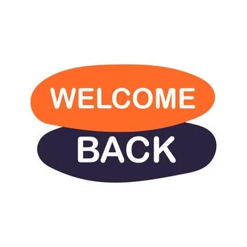 Welcome Back. We Are Open Sign. Business concept Stock Illustration
