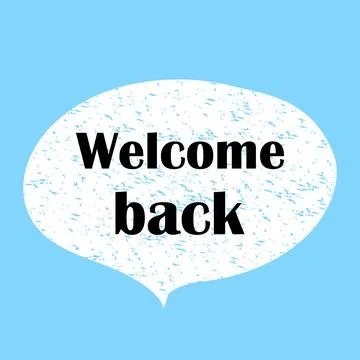 Welcome Back. We Are Open Sign. Business concept Stock Illustration