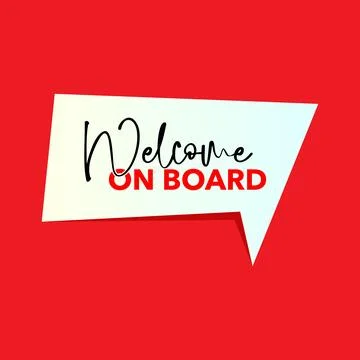 Welcome On Board Speech Bubble Stock Illustration