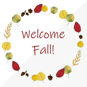 Welcome Fall message in circle autumn theme frame. Stock Illustration