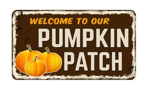 Welcome to our pumpkin patch vintage rusty metal sign Stock Illustration