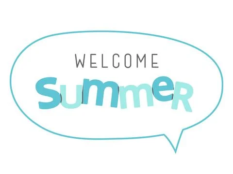 Welcome Summer text in teal speech bubble. Stock Illustration