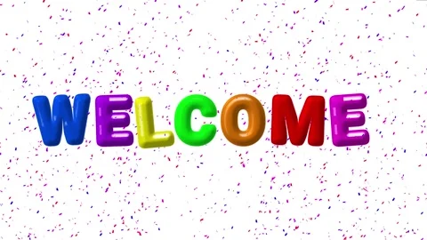 Welcome text animated welcome greeting colorful colors confetti balloons 4k.. Stock Footage 266036147