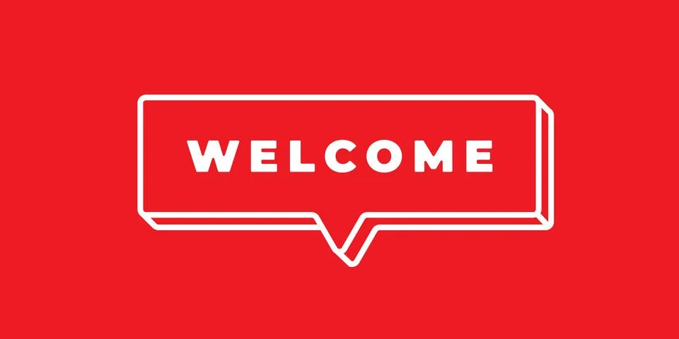 WELCOME. Vector banner, pointer, sticker, label or speech bubble. Template fo Stock Illustration