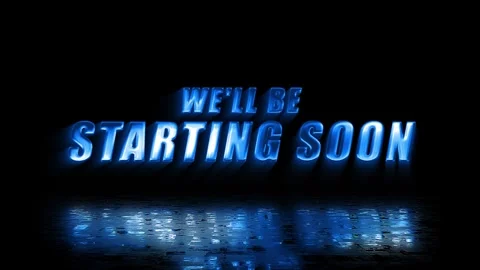 We'll Be Starting Soon blue glowing text with reflections, livestreams, events Stock Footage 340326396