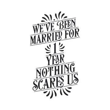 We've been Married for 1 year, Nothing scares us. 1st anniversary celebration Stock Illustration