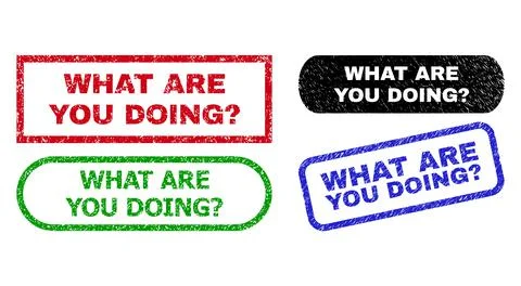 WHAT ARE YOU DOING? Rectangle Stamps with Corroded Surface Stock Illustration