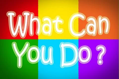 What can you do? Stock Illustration