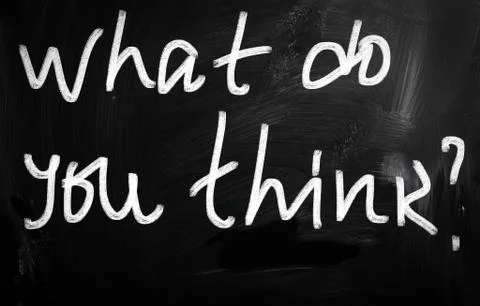 "what do you think?" handwritten with white chalk on a blackboard Stock Illustration