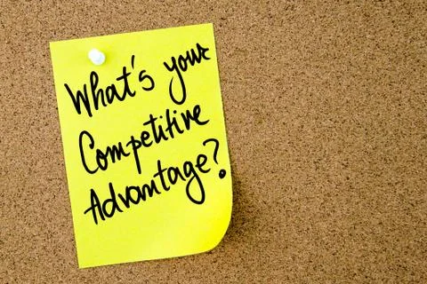 What Is Your Competitive Advantage text written on yellow paper note Stock Photos