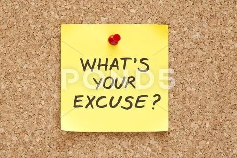What is your excuse Stock Photos
