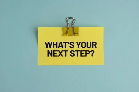 What is your next step symbol. Concept words What is your next step on bloc.. Photos
