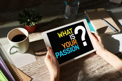 What is your passion question on device screen, motivation and personal Stock Photos