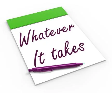 Whatever it takes notebook means courageous or fearless Stock Illustration