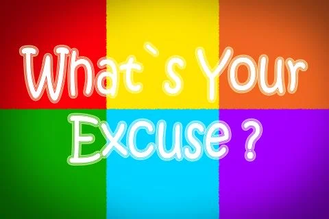 Whats your excuse concept Stock Illustration