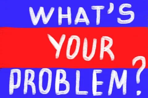 What's your problem? 库存插图