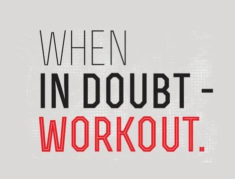 When In Doubt - Workout motivation quote Stock Illustration