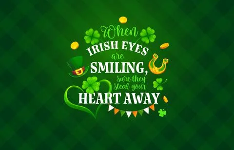 When Irish eyes smiling sure they steal your heart Stock Illustration