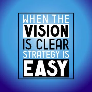 When the vision is clear strategy is easy - inspirational quote Stockillustratie