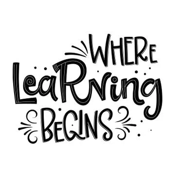 Where Learning Begins quote. Back to school black and white hand drawn letter Stock Illustration