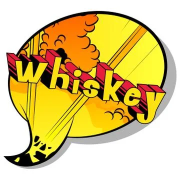 Whiskey - Vector illustrated comic book style phrase. Illustrazione stock