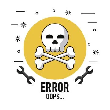 White background with skull and bones in yellow circle and error oops text Illustrazione stock