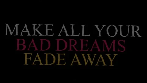 White typography reading make all your bad dreams fade away Video stock 343149464