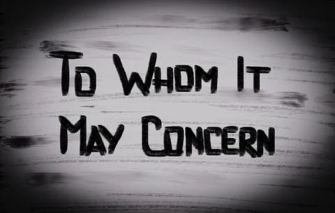 To whom it may concern concept Stock Illustration