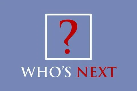 Who's Next? Creative vector typography T-shirt, Poster, banner, slogan design Stock Illustration
