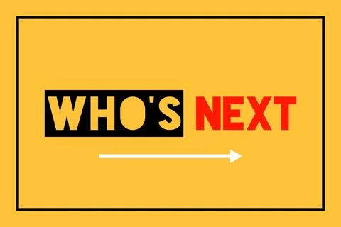 Who's Next? Creative vector typography T-shirt, Poster, banner, slogan design Stock Illustration