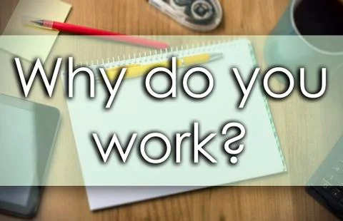 Why do you work? -  business concept with text Illustrazione stock