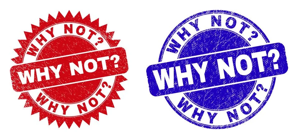 WHY NOT? Rounded and Rosette Seals with Unclean Texture Stock Illustration