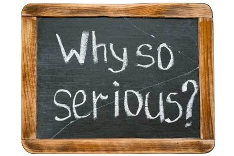Why so serious Stock Photos