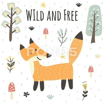 Wild and free print with a cute fox. Forest card in childish style Stock Illustration