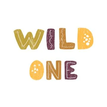 Wild one - fun hand drawn nursery poster with lettering Stock Illustration