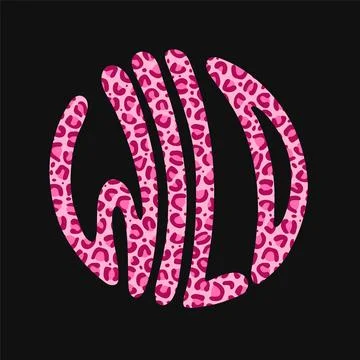 Wild quote in circle . Vector hand drawn lettering illustration. Wild lettering Stock Illustration