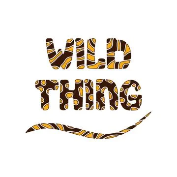 Wild thing. Slogan. Vector hand lettering on white background. Stock Illustration