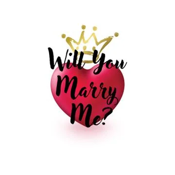 Will You Marry Me question. 3d Heart and brush stroke Gold Crown on a white Stock Illustration