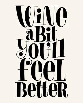 Wine A Bit Youll Feel Better Hand Lettering Stock Illustration