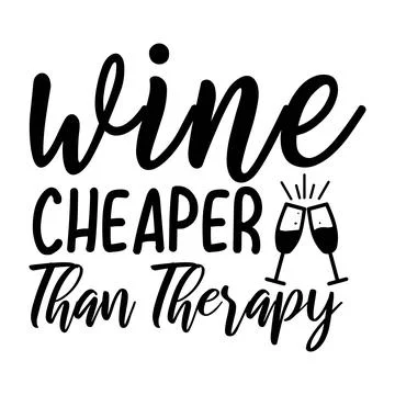 Wine cheaper than therapy, typography t shirt design, tee print, t-shirt desogn Stock Illustration